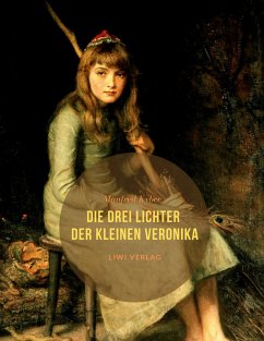 Die drei Lichter der kleinen Veronika - Kyber, Manfred
