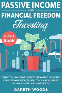 Passive Income and Financial Freedom Investing 2-in-1 Book - Woods, Gareth