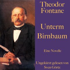 Theodor Fontane: Unterm Birnbaum (MP3-Download) - Fontane, Theodor