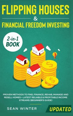 Flipping Houses and Financial Freedom Investing (Updated) 2-in-1 Book - Winter, Sean; Tbd