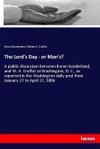 The Lord's Day - or Man's?