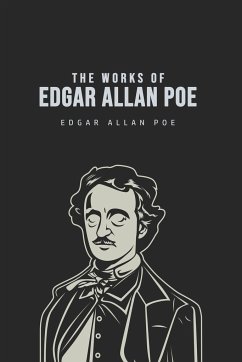 The Works of Edgar Allan Poe - Poe, Edgar Allan