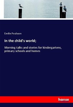 In the child's world; - Poulsson, Emilie