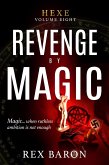 Revenge by Magic (Hexe, #8) (eBook, ePUB)