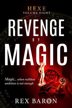 Revenge by Magic (Hexe, #8) (eBook, ePUB) - Baron, Rex