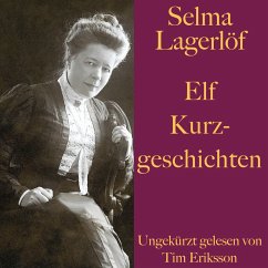 Selma Lagerlöf: Elf Kurzgeschichten (MP3-Download) - Lagerlöf, Selma