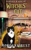 Witches' Cat (Vampires and Wine, #7) (eBook, ePUB)