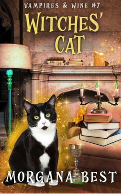 Witches' Cat (Vampires and Wine, #7) (eBook, ePUB) - Best, Morgana