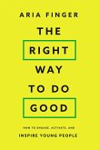 The Right Way to Do Good (eBook, ePUB)