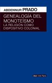 Genealogía del monoteísmo (eBook, ePUB)