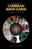 The Making of a Caribbean Avant-Garde (eBook, ePUB)