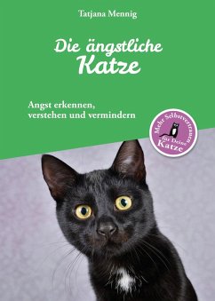 Die ängstliche Katze (eBook, ePUB) - Mennig, Tatjana