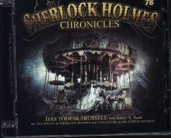 Sherlock Holmes Chronicles - Das Todeskarussell; ., 1 CD - Brett, James A.