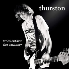 Trees Outside The Academy (Remastered) - Moore,Thurston