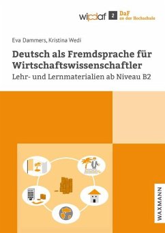 Deutsch als Fremdsprache für Wirtschaftswissenschaftler - Dammers, Eva;Wedi, Kristina