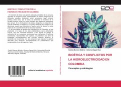 BIOÉTICA Y CONFLICTOS POR LA HIDROELECTRICIDAD EN COLOMBIA