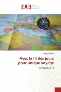 Avec le fil des jours pour unique voyage - Cretin, Bernard