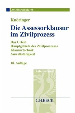 Die Assessorklausur im Zivilprozess - Knöringer, Dieter;Kunnes, Christian