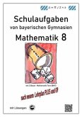 Mathematik 8 Schulaufgaben (G9, LehrplanPLUS) von bayerischen Gymnasien mit Lösungen
