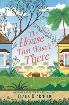 The House That Wasn't There (eBook, ePUB) - Arnold, Elana K.