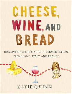 Cheese, Wine, and Bread (eBook, ePUB) - Quinn, Katie