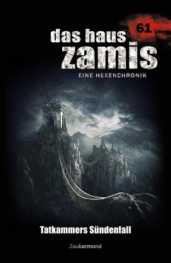 Tatkammers Sündenfall / Das Haus Zamis Bd.61 (eBook, ePUB) - Thurner, Michael Marcus; Dee, Logan