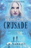 Remeon's Crusade (Realms of Chaos) (eBook, ePUB)