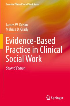 Evidence-Based Practice in Clinical Social Work - Drisko, James W.;Grady, Melissa D.