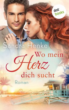 Wo mein Herz dich findet / Herzkonfetti Bd.1 (eBook, ePUB) - Henke, Sandra