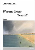 Warum dieser Traum? Warum dieser Traum?
