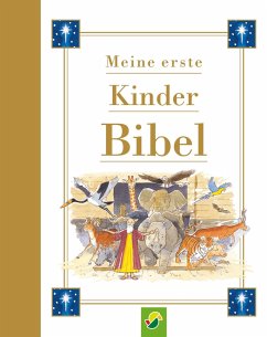 Meine erste Kinderbibel - Schwager & Steinlein Verlag