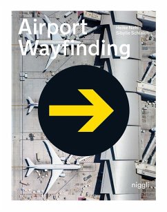 Airport Wayfinding - Nehl, Heike;Schlaich, Sibylle