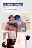 La calma luchada (eBook, ePUB)