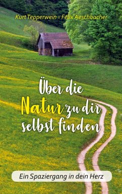 Über die Natur zu dir selbst finden (eBook, ePUB)