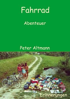 Fahrrad Abenteuer - Altmann, Peter