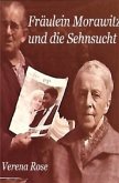 Fräulein Morawitz und die Sehnsucht