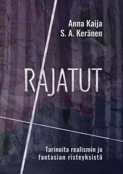 Rajatut - Keränen, S. A.;Kaija, Anna