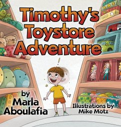 Timothy's Toystore Adventure - Aboulafia, Marla
