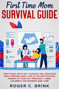 First Time Mom Survival Guide - Brink, Roger C.