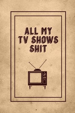 All My TV Shows Shit - Newton, Amy