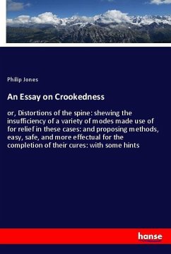 An Essay on Crookedness - Jones, Philip