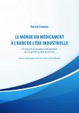 Le monde du médicament à l'aube de l'ère industrielle (eBook, ePUB)