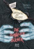 Die dunklen Bücher - Jahrmarkt der Geister (eBook, ePUB)