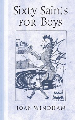 Sixty Saints for Boys - Windham, Joan