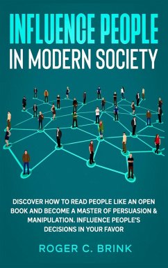 Influence People in Modern Society - Brink, Roger C