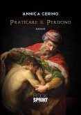 Praticare il Perdono (eBook, ePUB)