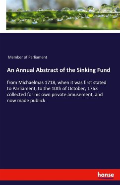 An Annual Abstract of the Sinking Fund - Member of Parliament