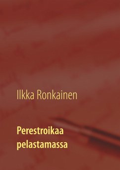 Perestroikaa pelastamassa - Ronkainen, Ilkka