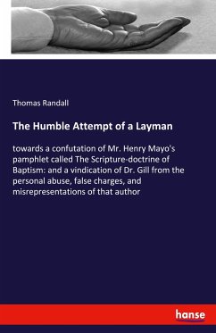 The Humble Attempt of a Layman - Randall, Thomas