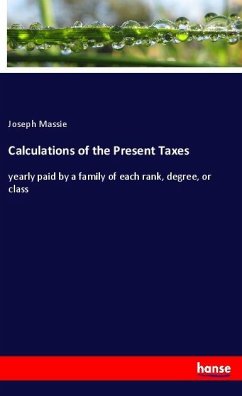 Calculations of the Present Taxes - Massie, Joseph